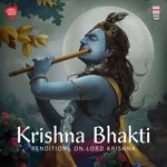 Krishna Bhakti - Renditions on Lord Krishna - Veena Sahasrabuddhe Song Download