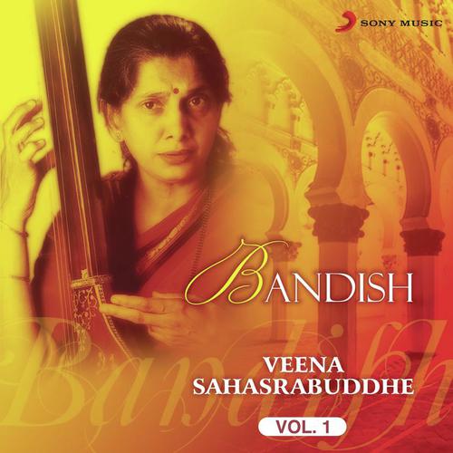 Bandish, Vol. 1 Veena Sahasrabuddhe MP3 Download